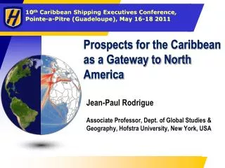 Prospects for the Caribbean as a Gateway to North America