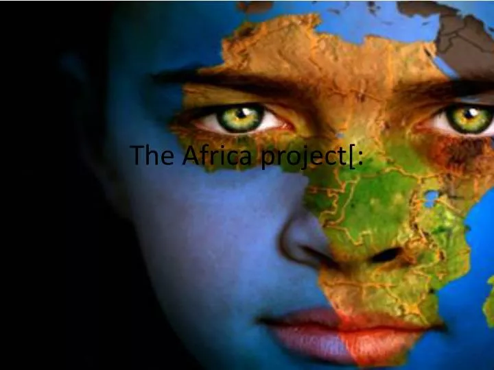 the africa project