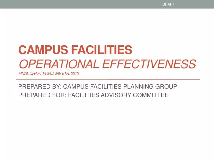 campus facilities operational effectiveness final draft for june 6th 2012