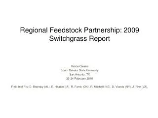 Regional Feedstock Partnership: 2009 Switchgrass Report