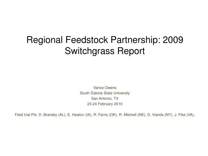 regional feedstock partnership 2009 switchgrass report