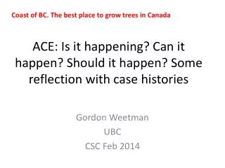 ACE: Is it happening? Can it happen? Should it happen? Some reflection with case histories