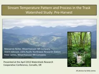Stream Temperature Pattern and Process in the Trask Watershed Study: Pre-Harvest