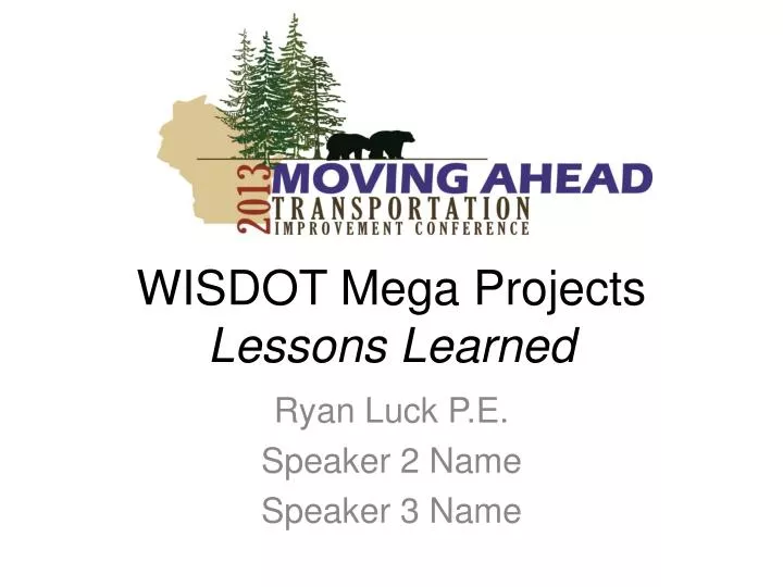 wisdot mega projects lessons learned