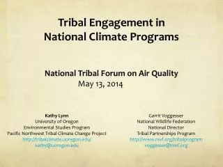 Tribal Engagement in National Climate Programs National Tribal Forum on Air Quality May 13, 2014