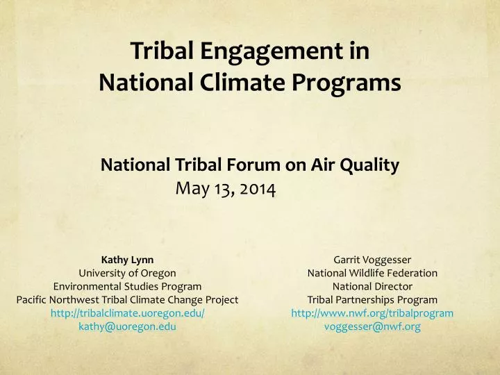 tribal engagement in national climate programs national tribal forum on air quality may 13 2014