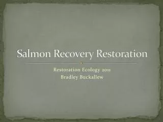 Salmon Recovery Restoration