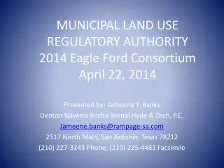 MUNICIPAL LAND USE REGULATORY AUTHORITY 2014 Eagle Ford Consortium April 22, 2014