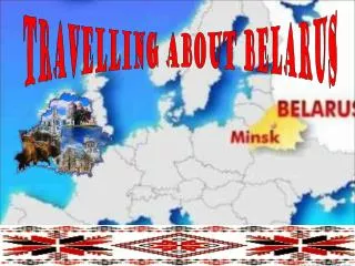 Travelling about Belarus