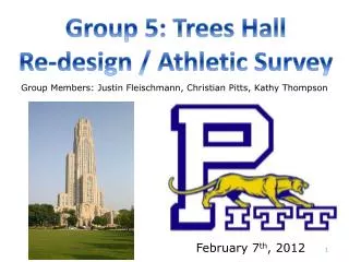 Group 5: Trees Hall Re-design / Athletic Survey