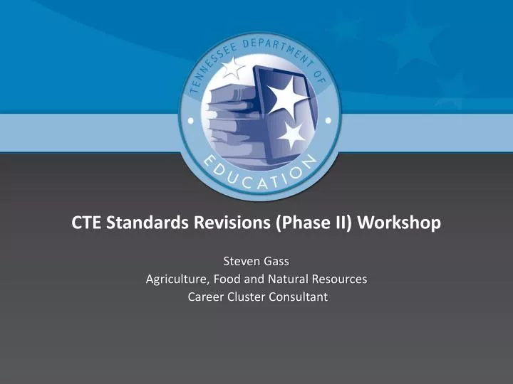 cte standards revisions phase ii workshop