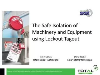 The Safe Isolation of Machinery and Equipment using Lockout Tagout