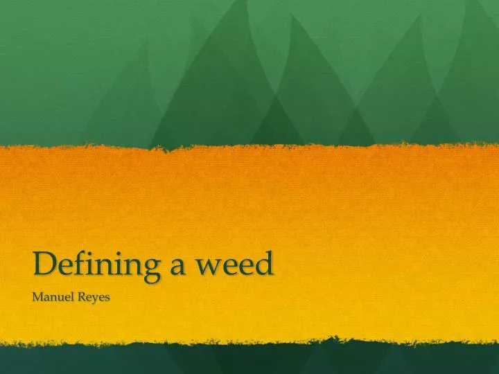 defining a weed
