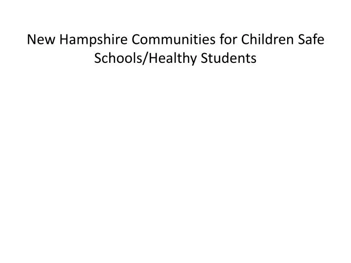 new hampshire communities for children safe schools healthy students