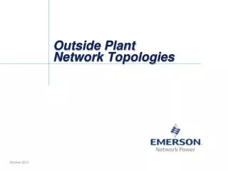 Outside Plant Network Topologies