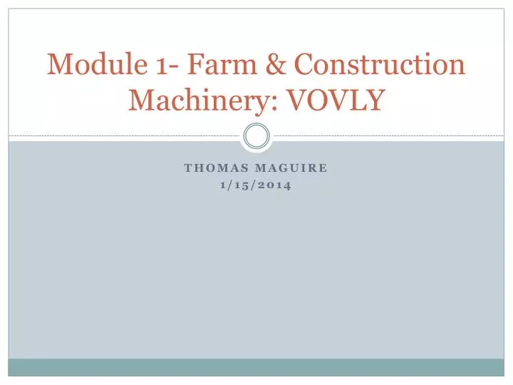 module 1 farm construction machinery vovly