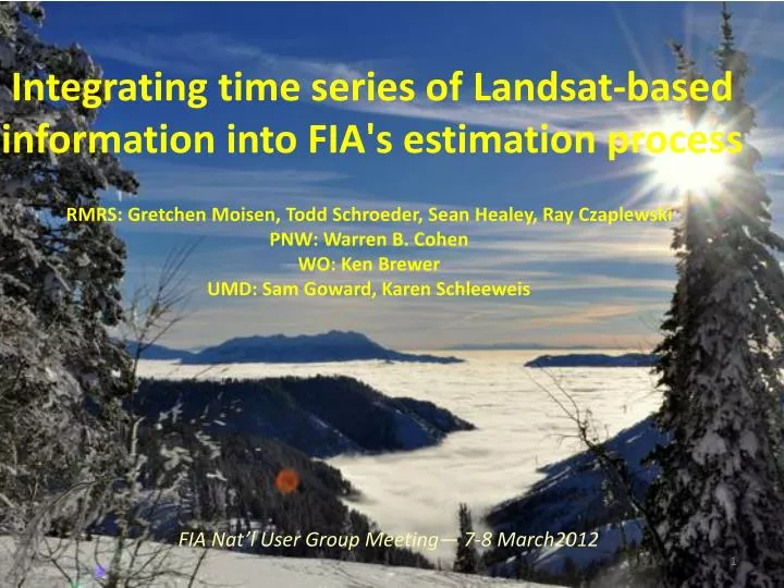 integrating time series of landsat based information into fia s estimation process