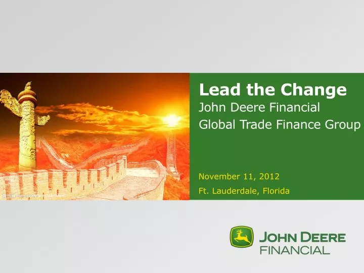 lead the change john deere financial global trade finance group