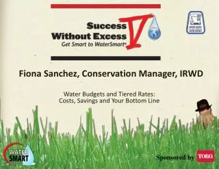 Fiona Sanchez, Conservation Manager, IRWD