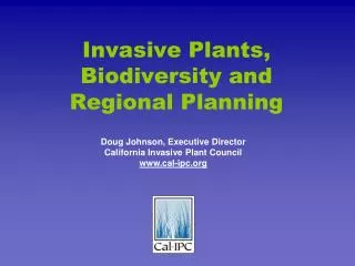 Invasive Plants, Biodiversity and Regional Planning