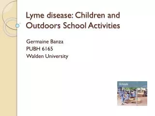Lyme disease: Children and Outdoors School Activities