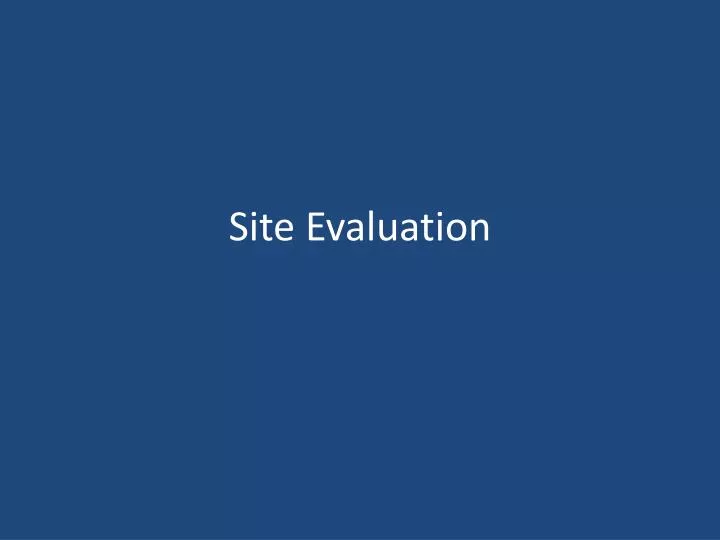 site evaluation