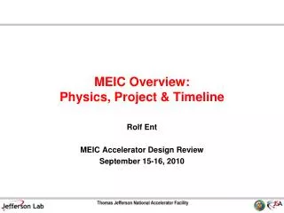 MEIC Overview: Physics, Project &amp; Timeline