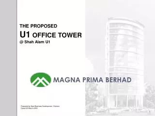 THE PROPOSED U1 OFFICE TOWER @ Shah Alam U1