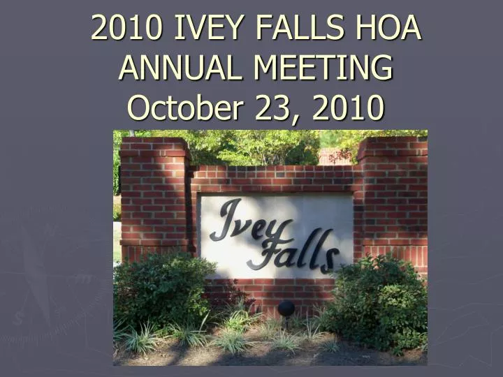 2010 ivey falls hoa annual meeting october 23 2010