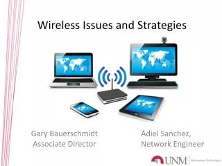 Wireless Issues and Strategies