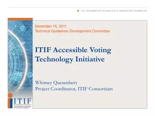 ITIF Accessible Voting Technology Initiative