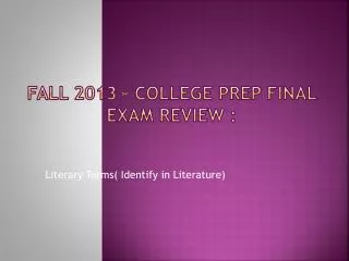 Fall 2013 – College Prep Final Exam Review :