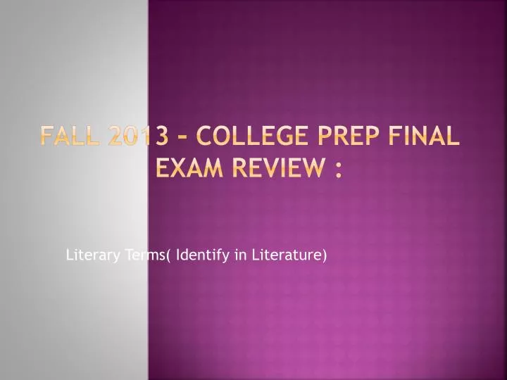 fall 2013 college prep final exam review
