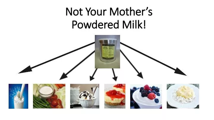 not your mother s powdered milk