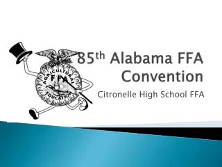 85 th Alabama FFA Convention