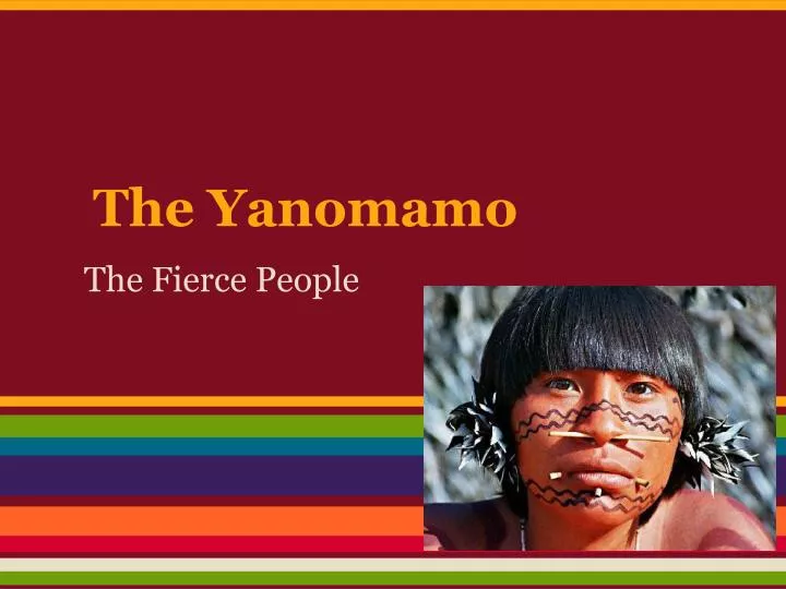 the yanomamo
