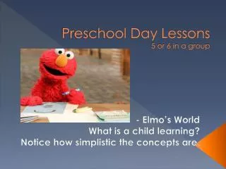 Preschool Day Lessons 5 or 6 in a group