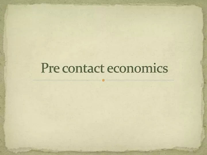 pre contact economics