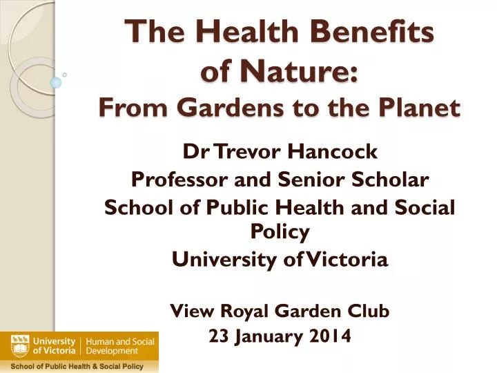the health benefits of nature f rom gardens to the planet