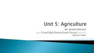 Unit 5: Agriculture