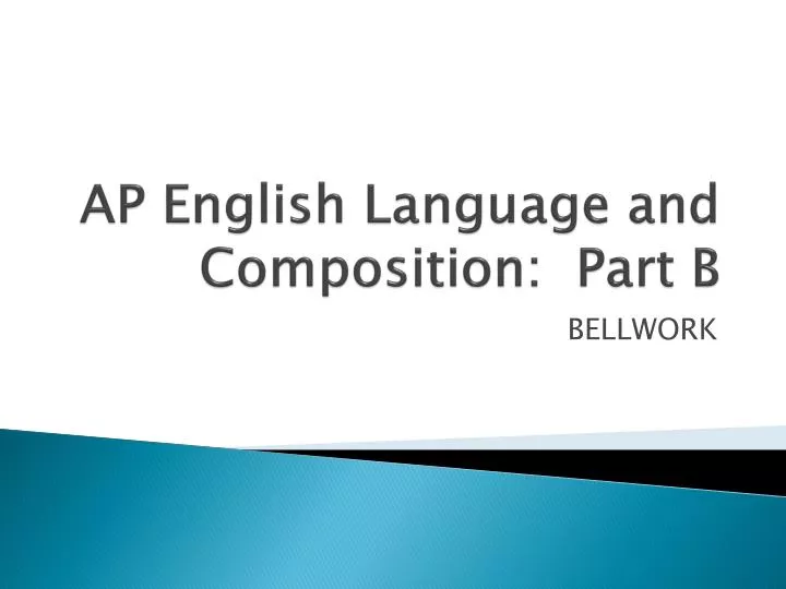 ap english language and composition part b