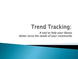 Trend Tracking: