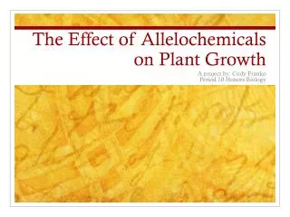 The Effect of Allelochemicals on Plant Growth