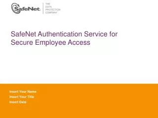 SafeNet Authentication Service for Secure Employee Access