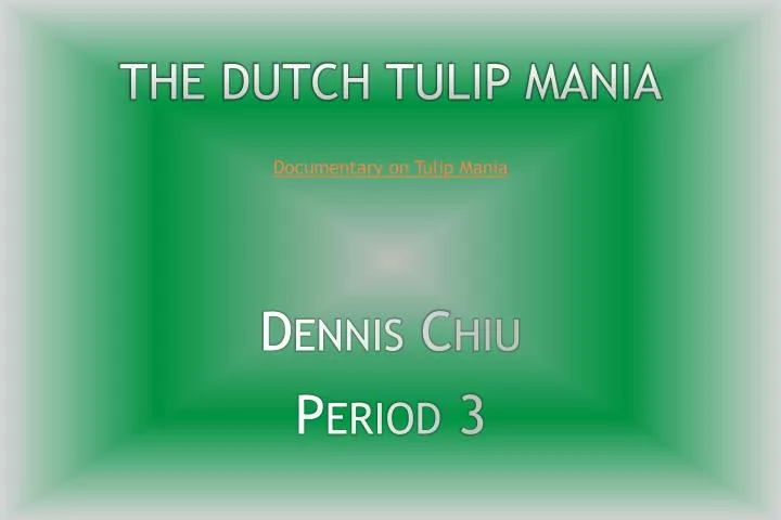 the dutch tulip mania