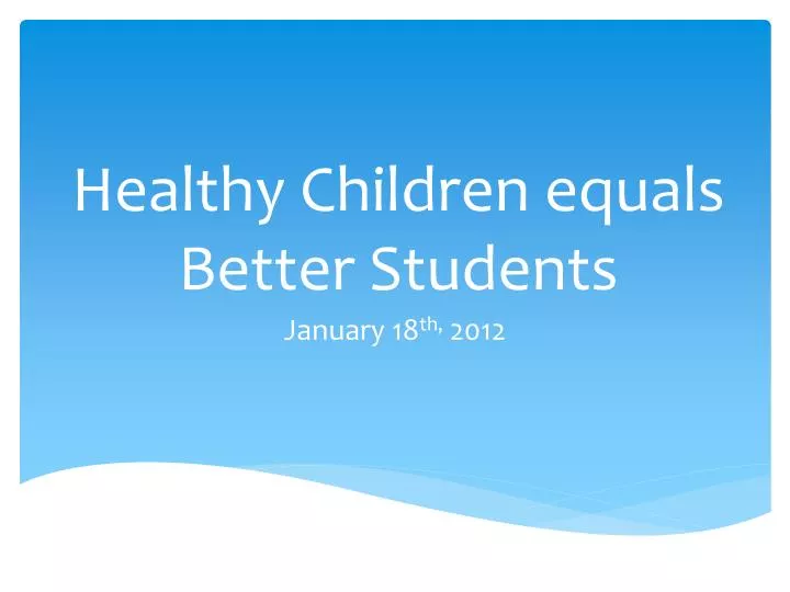 healthy children equals better students