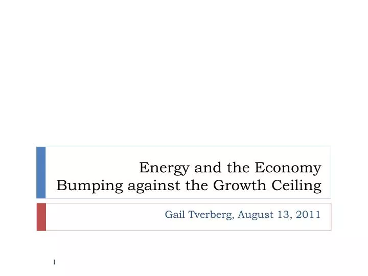 energy and the economy bumping against the growth ceiling