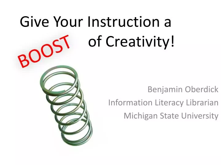 give your instruction a of creativity