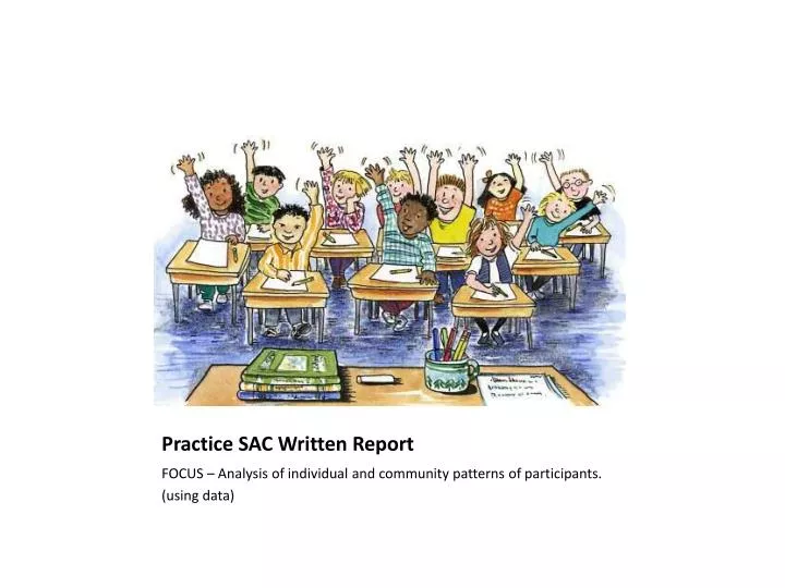 practice sac written report