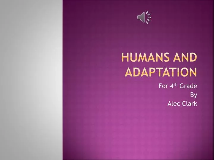 humans and adaptation